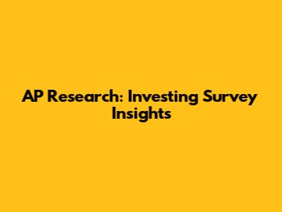 AP Research: Investing Survey Insights