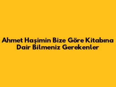 Ahmet Haşim'in 'Bize Göre' Kitabına Dair Bilmeniz Gerekenler
