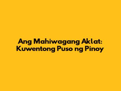 Ang Mahiwagang Aklat: Kuwentong Puso ng Pinoy