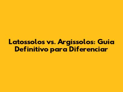 Latossolos vs. Argissolos: Guia Definitivo para Diferenciar