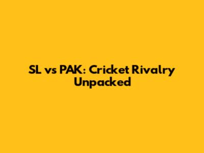 SL vs PAK: Cricket Rivalry Unpacked