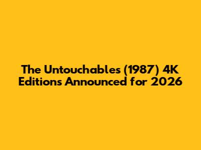 The Untouchables (1987) 4K Editions Announced for 2026