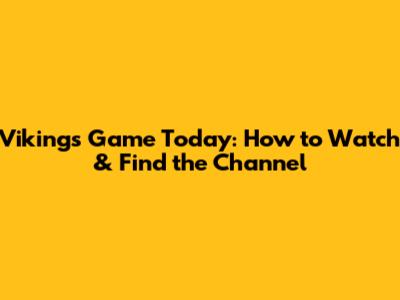Vikings Game Today: How to Watch & Find the Channel
